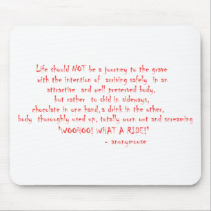 Life should not be a journey mouse pad