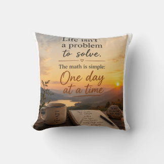 Life simple math 1 day at a time throw pillow