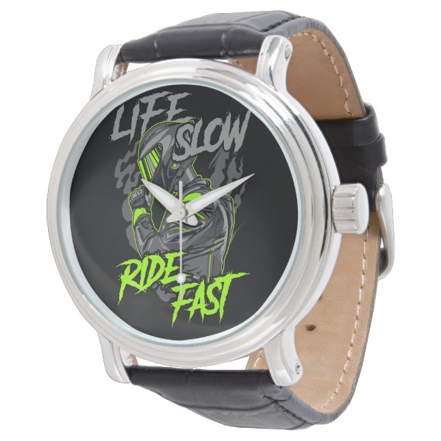 LIFE SLOW RIDE FAST LIFESTYLE  WATCH (Angled)