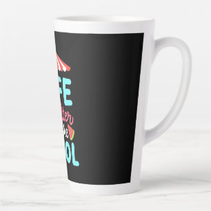 Life Swimmer Is Better By The Pool Latte Mug