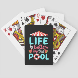 Life Swimmer Is Better By The Pool Playing Cards