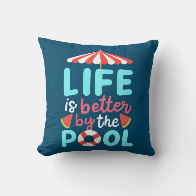 Life Swimmer Is Better By The Pool Throw Pillow (Front)