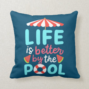 Life Swimmer Is Better By The Pool Throw Pillow
