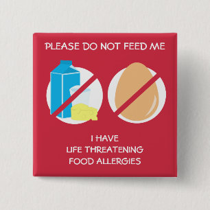 Life Threatening Dairy and Egg Allergy Pin, 2 Inch Square Button