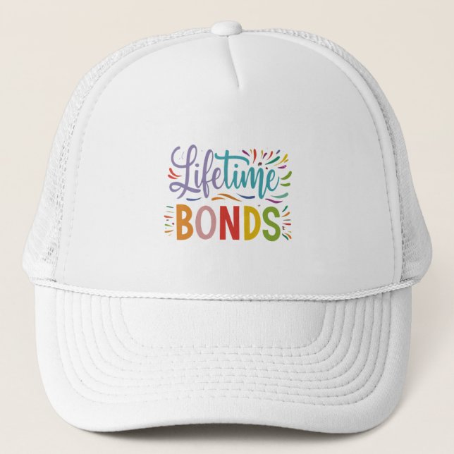 life time bond trucker hat (Front)