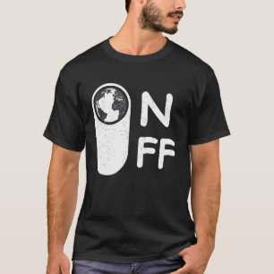 life time mode on give this world good energy lif T-Shirt