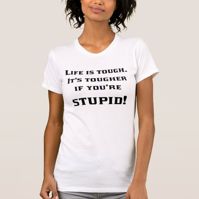 Lif'e Tough T-Shirt (Front)