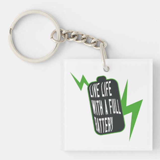 Life with a Full Battery Keychain (Front)
