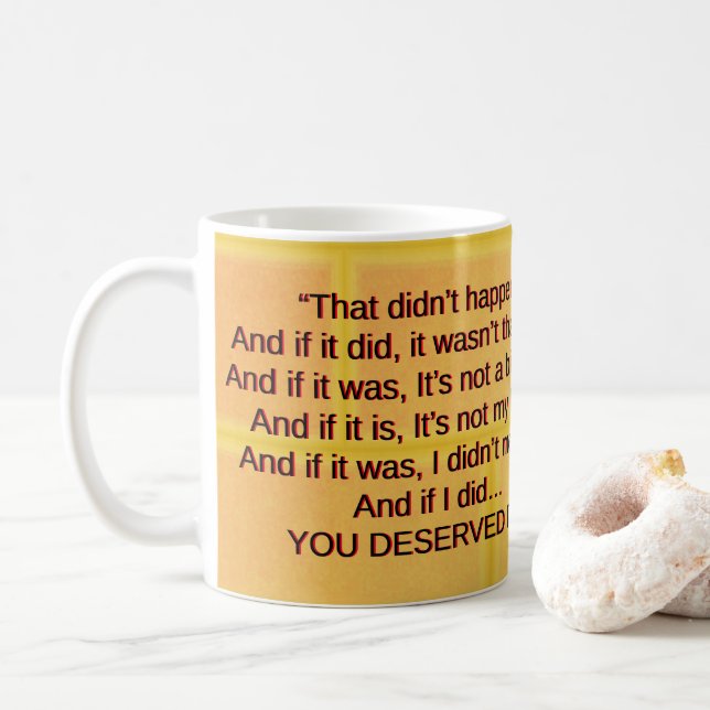 Life With Narcissist! Coffee Mug (With Donut)