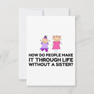 LIFE WITHOUT A SISTER THANK YOU CARD