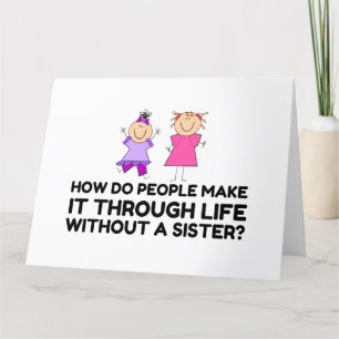 LIFE WITHOUT A SISTER THANK YOU CARD