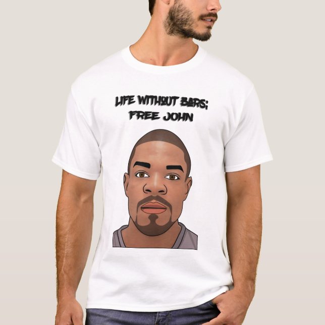 LIFE WITHOUT BAR;FREE JOHN T-Shirt (Front)