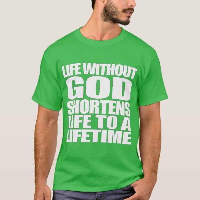 Life without God T-Shirt (Front)