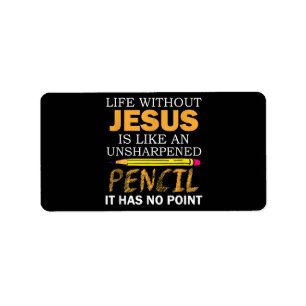 Life Without Jesus Funny Christian Religious Faith Label