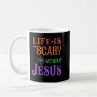 Life Without Jesus is Scary Fall Christian Hallowe