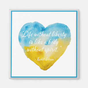 Life Without Liberty Quote Ukraine    Magnet