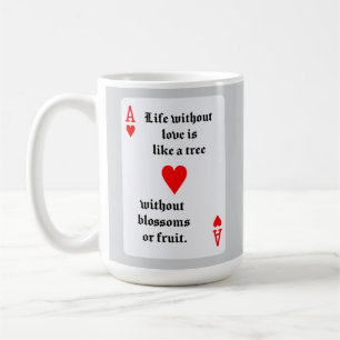 Life without love coffee mug