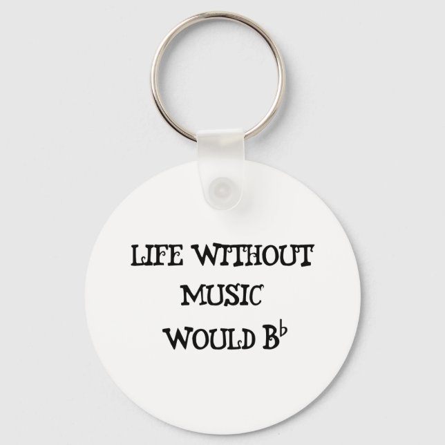 Life Without Music Keychain (Front)