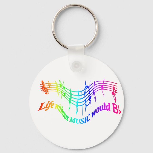 Life without Music would B Flat Humour Quote Keychain (Front)