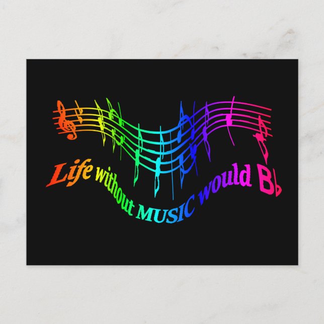 Life without Music would "B Flat" Humour Quote Postcard (Front)