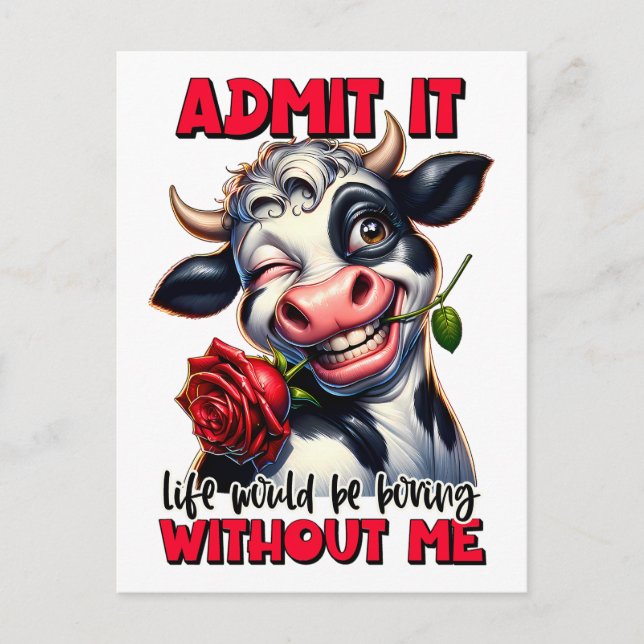 "Life Would Be Boring Without Me" Funny Cow  Postcard (Front)