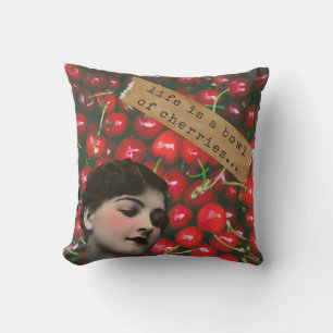 Life's A Bowl of Cherries Altered Art  Throw Pillow