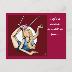 Life's a circus,so make it fun... postcard