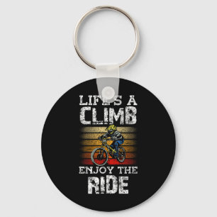 Life's A Climb Enjoy The Ride Bicycle Mtb Mountain Keychain