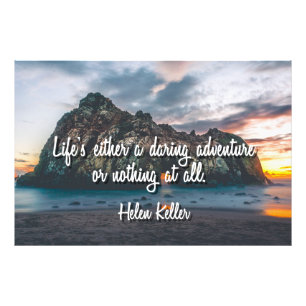 Life's a Daring Adventure Photo Print