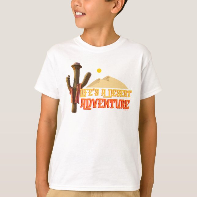 Life's a Desert Adventure T-Shirt (Front)