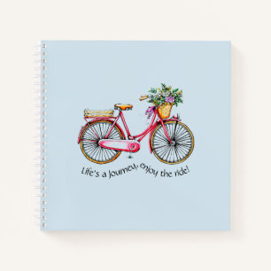 Life's a Journey, Enjoy the Ride - Flower Bike Notebook