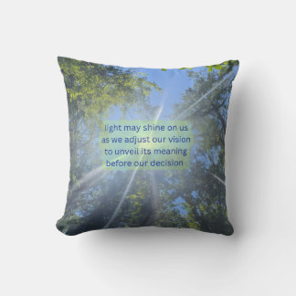 Life's a may shine on us throw pillow