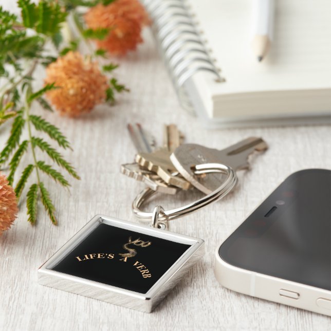 LIFE'S A VERB KEYCHAIN (Side)