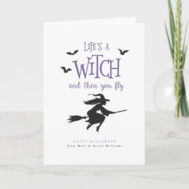 Life's A Witch and Then You Fly Card (Front)