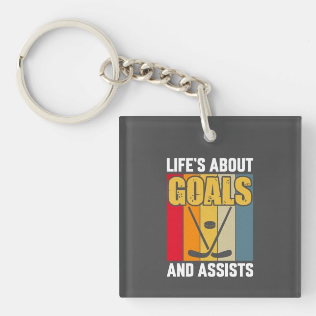 Life's About Goals and Assists Hockey Keychain (Front)