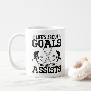 Life's About Goals And Assists Hockey Lover Funny  Coffee Mug