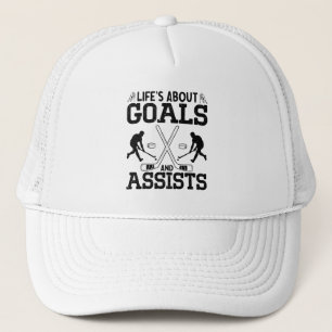Life's About Goals And Assists Hockey Lover Funny  Trucker Hat