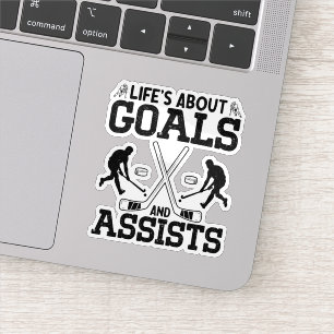 Life's About Goals And Assists Ice Hockey Lover