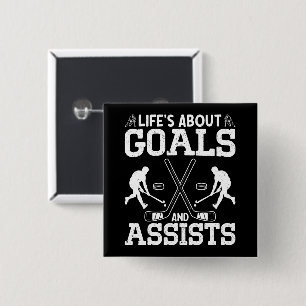 Life's About Goals And Assists Ice Hockey Lover 2 Inch Square Button