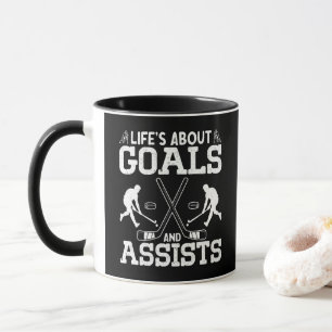 Life's About Goals And Assists Ice Hockey Lover Mug