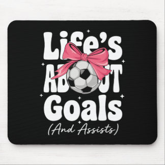 Life's About Goals And Ists Coquette Pink Girls So Mouse Pad
