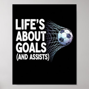 Life's About Goals And Ists Funny Soccer Player Sa Poster