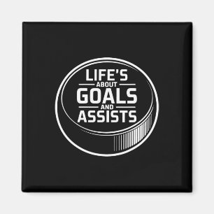Life's About Goals And Ists Ice Hockey Puck Player Magnet