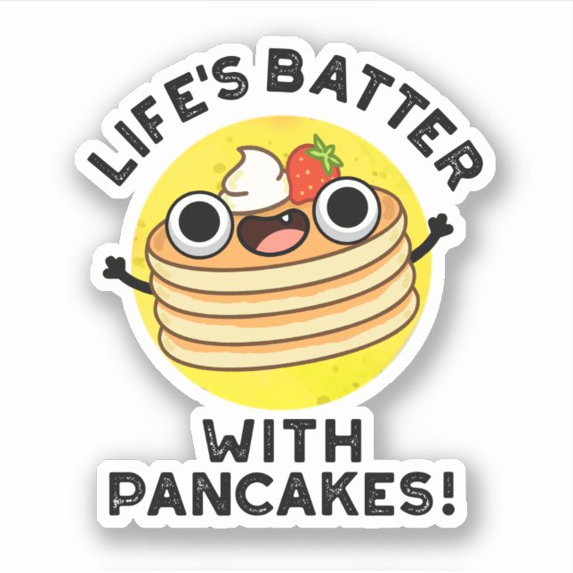 Life's Batter With Pancakes Funny Food Pun  (Front)