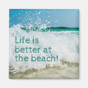 Life's Better at The Beach Wave Magnet