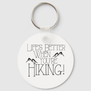 Life's Better Hiking Keychain