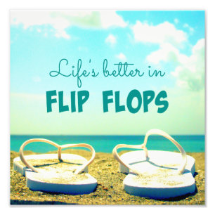 Life's Better in Flip Flops Beach Photo