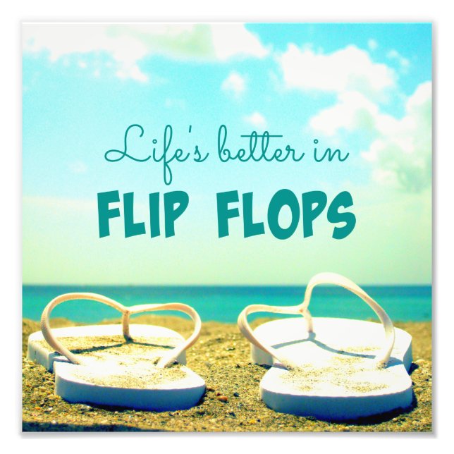 Life's Better in Flip Flops Beach Photo (Front)