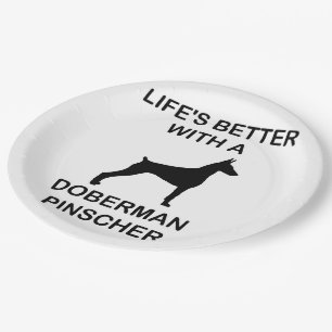 lifes better with a doberman pinscher paper plate
