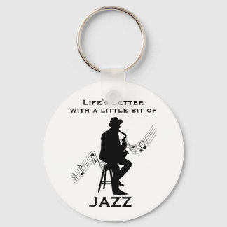 Life's Better with a Little Bit of Jazz Cool Keychain